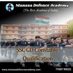 The minimum age requirement is 18 years, and the maximum age limit is 23 years. Candidates should have completed class 10 or matriculation. Separate physical standards are set for male candidates.

Becoming an SSC GD Constable requires meeting specific qualifications and undergoing rigorous training. Manasa Defence Academy excels in providing the best training to aspiring candidates, focusing on educational qualifications, physical fitness, medical standards, and overall personality development. With their comprehensive study materials, experienced faculty, physical training sessions, mock tests, and interview preparation programs, the academy ensures that candidates are well-prepared to excel in the selection process. Choose Manasa Defence Academy to embark on your journey towards a successful career in the defense forces.