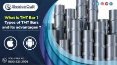 What is TMT Bar? Different types and its advantages?