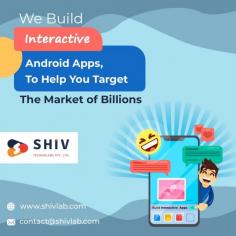 Do you want to target the market with billions of users worldwide? Shiv Technolabs has the expertise to create such interactive apps, providing the best Android app development services. Our team of dedicated developers is well-versed in the latest industry trends and can create a subtle android app to generate maximum ROI.