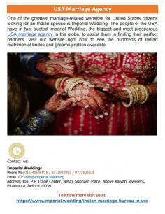 USA Marriage Agency 
Imperial Wedding is one of the best marriage-related websites for Americans searching for an Indian partner. The largest and most successful USA marriage agency in the world, Imperial Wedding, has actually been trusted by the people of the USA to help them find the right companions. Check out the hundreds of Indian marriageable brides and grooms profiles accessible by visiting our website right now.
For more details visit us at: https://www.imperial.wedding/indian-marriage-bureau-in-usa
