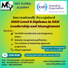 The IOSH Level 6 Diploma in OSH Leadership and Management offered by M2Y Global Academy equips professionals with advanced skills in occupational safety and health, empowering them to lead and manage effective safety initiatives within organizations. This program combines comprehensive knowledge with practical leadership strategies, ensuring graduates are well-prepared to drive a culture of safety and compliance in their workplaces.

Visit: https://m2yacademy.com/iosh-level-6-diploma/