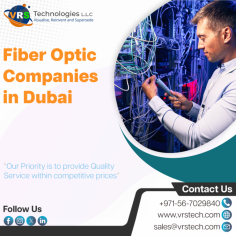 VRS Technologies LLC is one of the most needed Fiber optic companies in Dubai. We are committed to provide the best in class fiber optic cabling. For More Info Contact us: +971 56 7029840 Visit us: https://www.vrstech.com/fiber-optic-cabling-services.html