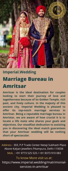 Marriage Bureau in Amritsar
Amritsar is the ideal destination for couples looking to start their journey of love and togetherness because of its Golden Temple, rich past, and lively culture.  In the majesty of this ancient city, Imperial Wedding is pleased to offer its top-notch marriage services in Amritsar. Being a reputable marriage bureau in Amristar, we are aware of how crucial it is to locate a life mate who shares your goals and objectives. Our steadfast dedication to assisting you in discovering the ideal match guarantees that your Amritsar wedding will be nothing short of spectacular.
For more details visit us at: https://www.imperial.wedding/matrimonial-services-in-amritsar 