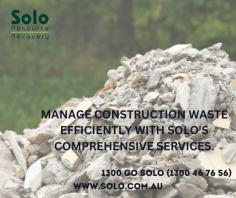 Manage construction waste efficiently with Solo's comprehensive services. We handle debris disposal, recycling, and sustainable solutions to keep your construction site clean and eco-friendly.