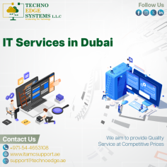 Techno Edge Systems LLC Embracing the latest IT Services in Dubai with updated technologies. We aim to deliver the best IT Services. For More Info Contact us: +971-54-4653108 Visit us: https://www.itamcsupport.ae/services/it-services-in-dubai/