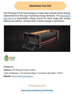 Aluminium Fuel Cell 
In this era of increasing energy demands, IOC Phinergy's Al-Air technology is a significant step towards India's energy independence. Because it stores energy in aluminium, the aluminium fuel cell is a dependable energy source for fixed usage, such as energy backup and electric vehicles. 
For more info visit us at: https://www.iocphinergy.in/technology