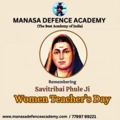 Manasa Defence Academy wishes
National Women's Teachers Day

EMPOWERING WOMEN Today we remember Savitribai Phule on her 186th Birth Anniversary. She was born on 3rd January 1831 and was the Pioneer of Women Empowerment & India's First Female Teacher.