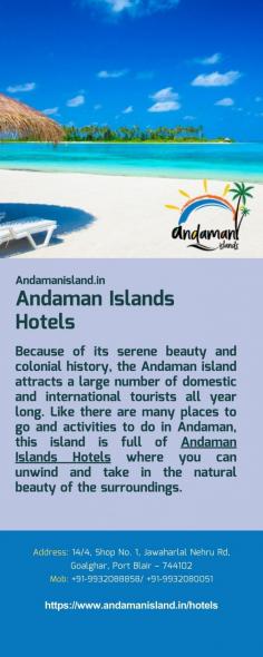 Andaman Islands Hotels
Because of its serene beauty and colonial history, the Andaman island attracts a large number of domestic and international tourists all year long. Like there are many places to go and activities to do in Andaman, this island is full of Andaman Islands Hotels where you can unwind and take in the natural beauty of the surroundings.
For more details visit us at: https://www.andamanisland.in/hotels