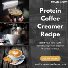 Mollie Mason's Protein Coffee Creamer Recipe can make your morning more impressive. For a creamy, protein-rich boost, blend almond milk, whey protein powder, and a small pinch of vanilla flavor. Enjoy a guilt-free pick-me-up to get through the day! For more info. visit:- 
https://molliemasonwellness.com/bulletproof-superfood-coffee-creamer-recipe/