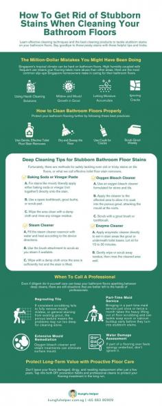 Learn effective techniques for eliminating stubborn stains on your bathroom floors with our expert advice. Check out this infographic for expert tips on removing stubborn stains from your bathroom floors. With the help of Kungfu Helper's part-time maid and house cleaning service, you can tackle even the toughest marks with ease.

Say goodbye to unsightly marks and hello to pristine, sparkling surfaces. Discover the secrets to keeping your bathroom clean and fresh with ease. Additionally, we provide other essential services including after renovation cleaning service, aircon cleaning service, upholstery cleaning singapore and commercial landscaping services.

Immerse yourself in the comprehensive details of the article by accessing the link below: https://kungfuhelper.com.sg/blog/how-to-get-rid-of-stubborn-stains-when-cleaning-your-bathroom-floors/

You can also visit this link https://kungfuhelper.com.sg/services/part-time-helper/ about part time maid.