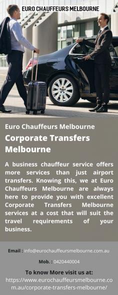 Corporate Transfers Melbourne 
A business chauffeur service offers more services than just airport transfers. Knowing this, we at Euro Chauffeurs Melbourne are always here to provide you with excellent Corporate Transfers Melbourne services at a cost that will suit the travel requirements of your business.
For more details visit us at: https://www.eurochauffeursmelbourne.com.au/corporate-transfers-melbourne/