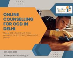 Effective Online Counselling for OCD in Delhi, India

Seeking online counseling for OCD in Delhi? Themindtherapy.in provides expert online therapy services for OCD sufferers in the Delhi area. Our experienced therapists offer personalized treatment plans to help you manage OCD symptoms and regain control of your life.