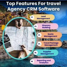 Top Features to Look for in Travel Agency CRM Software 