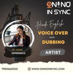 "Onino In Sync is a technology powered platform that offers quick, efficient and cost effective Hindi Voice Over Services. It is #1 voice over agency for professional voice over Services.
Source : https://www.oninoinsync.com/hindi-voice-over-artist"






