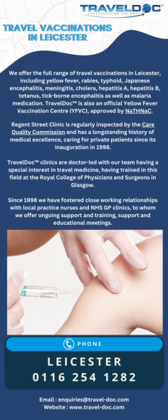 We offer the full range of travel vaccinations in Leicester, including yellow fever, rabies, typhoid, Japanese encephalitis, meningitis, cholera, hepatitis A, hepatitis B, tetanus, tick-borne encephalitis as well as malaria medication. TravelDoc™ is also an official Yellow Fever Vaccination Centre (YFVC), approved by NaTHNaC.
Know more: https://www.travel-doc.com/leicester-travel-vaccination-clinic/

