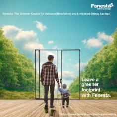 Choose Fenesta for more than just intelligence; choose sustainability. With advanced insulation and superior energy-saving features, Fenesta stands out as the greener choice for your home. Make a smart and eco-friendly decision with Fenesta today!