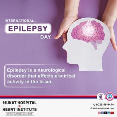 International Epilepsy Day | Epilepsy Treatment in Chandigarh | Mukat Hospital

