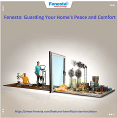 Fenesta windows create a serene sanctuary, blocking pollution and dust. Enjoy comfort and relaxation without external disturbances. Breathe fresh air and revel in a healthier environment. Fenesta brings uninterrupted peace to your home. Visit https://www.fenesta.com/features-benefits/noise-insulation