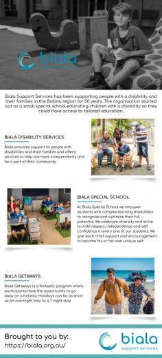 Biala Support Services has been supporting people with a disability and their families in the Ballina region for 50 years. Biala is committed to the pursuit of excellence and the provision of high-quality educational opportunities and life skills for both children and adults with intellectual and physical disabilities.