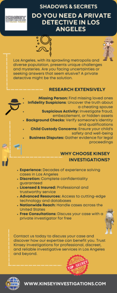 Uncover the truth with Kinsey Investigations, your go-to private detective in Los Angeles. Our expert team specializes in discreet and effective investigative services to help you with your most sensitive cases. Contact us today and let us provide you with the professional assistance you need for peace of mind. Trust Kinsey Investigations to deliver unparalleled results in Los Angeles and beyond.