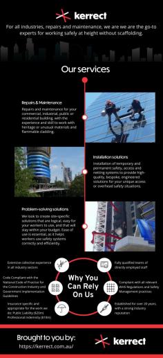 We are the go-to experts for working safely at height without scaffolding; specialising in repairs and maintenance, installation solutions, problem solving solutions. Our extensive industry knowledge and expertise means we can provide bespoke height safety solutions for unique situations. Our personal and highly professional approach means your goals are met and the safety of your workplace ensured. Working together with your team, we control the risks and achieve the best possible outcome for you.