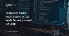 https://ipsuni.com/blog/Essential-Skills-You-will-Learn-in-Our-Web-Development-Course