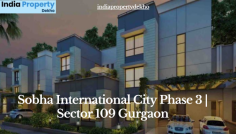 If You Are Looking to Buy Premium Quality Residential flats in Sector 109 Gurgaon India Property Dekho Offering a 2,3 &amp; 4 Bhk Flats in Sobha International City