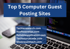 Establish yourself as a tech thought leader by contributing to these Top 5 Computer Guest Posting Sites:

Techieresearch.com
Itsoftwaretips.com
Reliableapplication.com
Techsourcecode.com
Mostrecenttech.com

