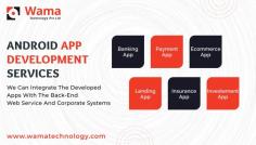 Wama Technology  Pvt Ltd is the  proficient Android mobile app development company in India .Our dedicated team crafts cutting-edge Android applications tailored to your unique specifications.

We hold a proven track record of delivering high-quality, user-centric applications utilizing the latest technologies and frameworks.We understand and adapt to client requirements efficiently and keep a strong communication to ensure smooth collaboration throughout the development process.

Our Android Development Service


Android App Development Consultation
Android UI/UX Design
Custom App Development
Ecommerce App Development
Hire Dedicated Developers
Code Review
Deployment And Launch
Maintenance And Updates

Contact now
info@wamatechnology.com  
+91-9870815661
