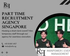 Navigate to Refix for Part-Time Recruitment Agency Singapore expertise.

Looking for a reliable part-time recruitment agency in Singapore? We are WeAreRefix.com, your go-to choice for hiring temporary staff in Singapore. Our part-time staffing services in Singapore are designed to match skilled part-timers with businesses. Trust us, one of the top recruitment agencies for part-timers in Singapore, to find the perfect fit for your part-time job openings.