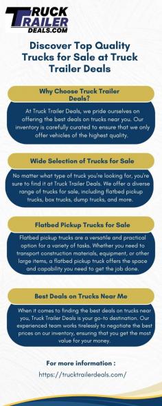 Ready to upgrade your ride? Explore Truck Trailer Deals for the best deals on trucks near me. With our wide selection and top-quality vehicles, finding the perfect truck for sale has never been easier. Visit here to know more:https://www.evernote.com/shard/s510/sh/d30ea87f-88bc-feb6-3beb-1f0f8d3e14e8/cRTqOma2ncScvPXIJhWt4AmOI8bFcEDNUsGqow0w7_JqoDyZwaGqmEDrWg
