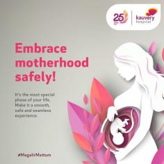 Embrace Motherhood Safely!

It's the most special phase of your life. Make it a smooth, safe and a seamless experience. 