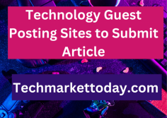 Explore Techmarkettoday.com website and submit all technology related article on this site.
