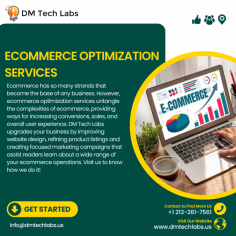 Ecommerce has so many strands that become the base of any business. However, ecommerce optimization services untangle the complexities of ecommerce, providing ways for increasing conversions, sales, and overall user experience. DM Tech Labs upgrades your business by improving website design, refining product listings and creating focused marketing campaigns that assist readers learn about a wide range of your ecommerce operations. Visit us to know how we do it!