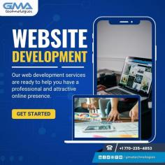 Website Development
Our web development services are ready to help you have a professional and attractive online presence.

For More: https://www.gmatechnology.com/
Call Now : 1 770-235-4853

#WebDesignMasters #DigitalCrafting #DesignExcellence #PixelPerfection #ResponsiveMagic #InnovativeWebDesign #WebDevelopment #UXDesign #CodeAndCreate #WebDesignInspiration #DigitalElegance #CreativeWebSolutions #DesignInMotion #GMATechnology