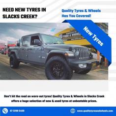 Don't hit the road on worn-out tyres! Quality Tyres & Wheels in Slacks Creek offers a huge selection of new & used tyres at unbeatable prices. Visit us today https://www.qualitytyresandwheels.com/new-and-used-tyres/ for expert advice and a safe ride!
