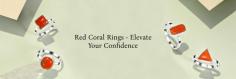 Elevate Your Confidence with Red Coral Rings: The Ultimate Accessory for the Modern Woman

Red coral Rings is a type of organic material that is generally found in colors such as pinkish-red, red, and orange. Although it is not a crystal, it is considered an organic gemstone like amber and pearl and we can thank living organisms for forming this gemstone. Talking in terms of biology, coral refers to both the hard exoskeletons of coral polyps and the coral polyp itself (which is a marine animal).
Visit: https://www.rananjayexports.com/blog/red-coral-rings-ultimate-accessory-for-the-modern-woman