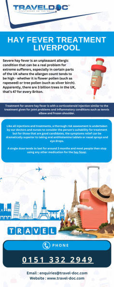 Severe hay fever is an unpleasant allergic condition that can be a real problem for extreme sufferers, especially in certain parts of the UK where the allergen count tends to be high – whether it is flower pollen (such as rapeseed) or tree pollen (such as silver birch). Apparently, there are 3 billion trees in the UK, that’s 47 for every Briton.

Know more: https://www.travel-doc.com/vaccinations/hayfever-treatment/
