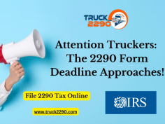 Attention Truckers! The deadline for IRS Form 2290 is approaching. Ensure timely submission of this form to report and pay the Heavy Highway Vehicle Use Tax for the upcoming tax period. Stay compliant and avoid penalties by meeting the deadline.