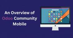 An Overview of Odoo Community Mobile