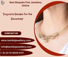 If you’re looking for the greatest online shopping in Japan for men, and women. Our online store offers the most up-to-date designer items straight from the runways of the world’s most prestigious bespoke fine jewellery. Best Price allows you to shop from the comfort of your own home and have your favorite items delivered right to your door. Buy Now! https://tamikojewellery.com/collections/all