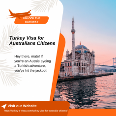 Turkey Visa for Australians Citizens

G’day mate! Dreaming of exploring Turkey? Well, you're in for an absolute delight! Say goodbye to tedious paperwork and hello to convenience by applying online for a    Turkey Visa for Australians Citizens. With a generous validity of 180 days and a stay allowance of up to 90   days, you can immerse yourself in Turkey's wonders hassle-free.

Explore in detail the Turkey electronic visa for Australian passport holders and unlock a world of convenience through our step-by-step online application guide.
Visit for more Info:-https://turkey-e-visas.com/turkey-visa-for-australia-citizens/
