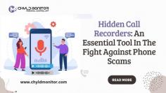 Discover how hidden call recorders serve as vital tools in combating phone scams. Learn about their effectiveness in recording fraudulent calls, gathering evidence, and enhancing security measures.

#hiddencallrecorder