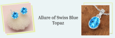 Top Trending Swiss Blue Topaz Jewelry for Women

A mineral made of aluminum silicate is the Swiss blue topaz. The stone is a kind of blue topaz and arrives in a quiet shade of blue. Albeit blue topaz, a precious stone that can be found in nature is very uncommon and costly. Because of this, most of the Swiss blue topaz and blue topaz, by and large, are hued. The stone has a long history and has been utilized in different ways throughout the long term. This otherworldly stone is prestigious for offering the wearer various benefits. You can heal your body, brain, and soul with it. Individuals love this stone and wear it in Swiss Blue Topaz Jewelry. The Gemstone and the Sterling Silver Jewelry go well together. Swiss blue topaz, then again, has an exceptionally serious blue variety that reaches from medium to unadulterated light.