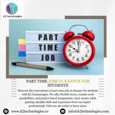 Discover the convenience of part-time jobs in Kanpur for students with K2 
Technologies. We offer flexible hours, remote work possibilities, and project-based assignments. Earn money while gaining valuable skills and experience from our expert professionals. Visit our site today to learn more.
