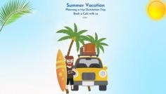 Ready for a hassle-free summer getaway? Book your cab now and make the most of your vacation! 
