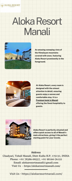 In Manali, Aloka Resort is a shining example of elegance and coziness. This exclusive hotel is the best choice for those looking for the Premium Hotel in Manali. It is an ideal fusion of luxury, natural surroundings, and first-rate amenities that cannot be matched.
To know more, visit our Website - https://alokaresortmanali.com/

