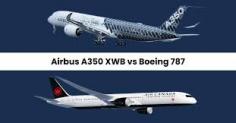 Airbus A350 vs Boeing 787