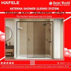 Change your Bathroom Style.
the Perfect Bathroom has it's Style.

Hafele AETERNA Shower Sliding System.

