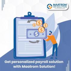 Get personalised payroll services with maatrom